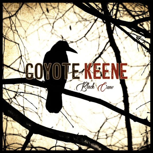 Coyote Keene - Black Crow - Digital Download